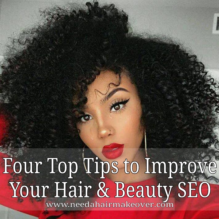 Four Top Tips to Improve Your Hair and Beauty SEO